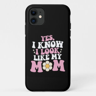 Capa Para iPhone 11 Sim, eu sei que pareço com a minha mãe Dia das Mãe