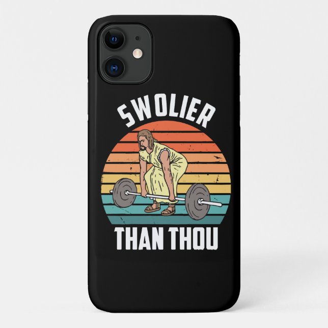 Capa Para iPhone 11 Swolier Than Thou (Verso)