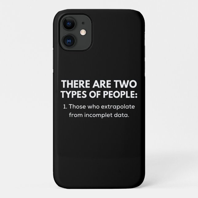 Capa Para iPhone 11 Those who extrapolate from incomplet data (Verso)
