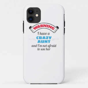 Capa Para iPhone 11 Tia Louca Avisando Que Tenho Uma Tia Louca