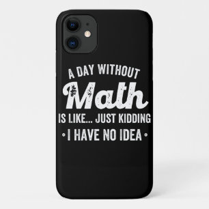 Capa Para iPhone 11 um dia sem matemática é como brincar que não te