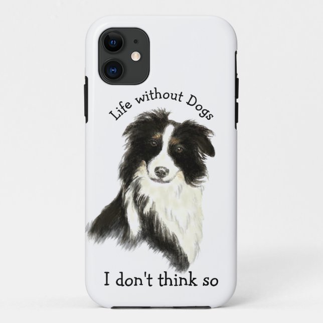 Capa Para iPhone 11 Vida sem Cães Diversão Citação Cachorro Aquarela (Verso)