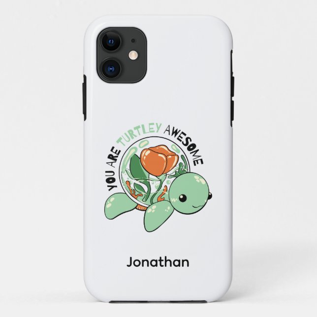 Capa Para iPhone 11 Você É Turtley Incrível Flor Com Êxito (Verso)