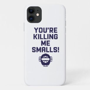 Capa Para iPhone 11 Você está me matando, Smalls!