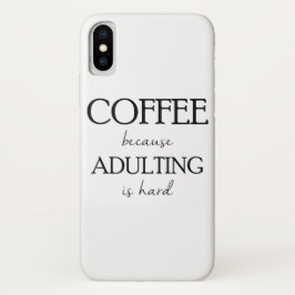 Capa Para iPhone Da Case-Mate Café porque Adulting é caso duro