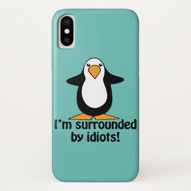 Capa Para iPhone, Case-Mate Eu sou cercado por idiota! Pinguim engraçado (Verso)