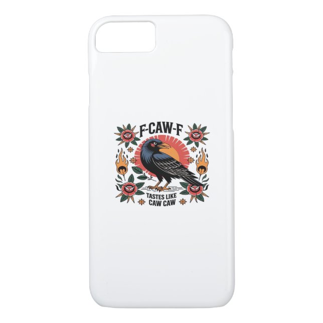 Capa Para iPhone, Case-Mate F Caw F Tastes Like Caw Caw Funny Quote (Verso)