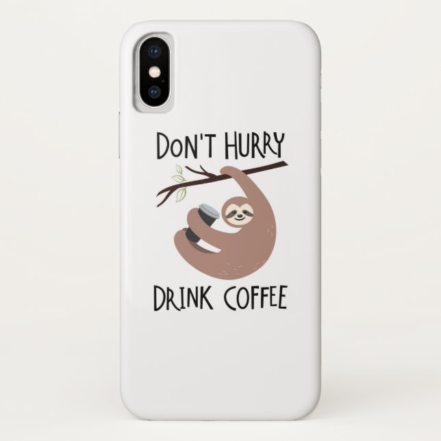 Capa Para iPhone, Case-Mate Não apresse o café da bebida (Verso)