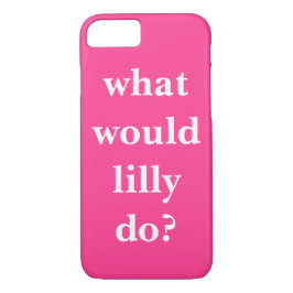 Capa iPhone 8/ 7 O Que Lilly Faria?