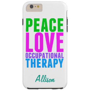Capa Tough Para iPhone 6 Plus Terapia ocupacional do amor da paz personalizada