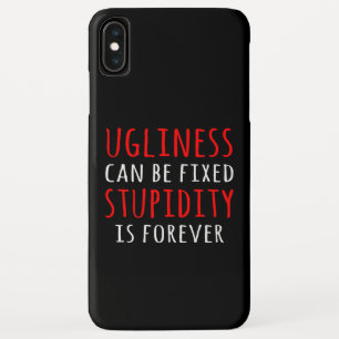Capa Para iPhone Da Case-Mate Uglindade pode ser estupidez fixa é para sempre