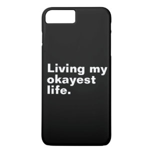 Capa iPhone 8 Plus/7 Plus Vivendo minha vida mais ou menos. engraçado design