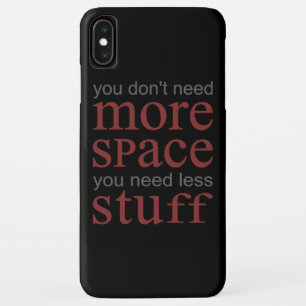 Capa Para iPhone Da Case-Mate Você não precisa de mais espaço. Você precisa de m