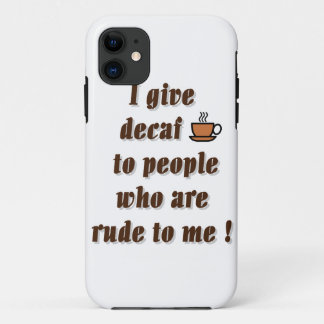 Capa Para iPhone Da Case-Mate Eu dou descafeinado a pessoas que são rudes