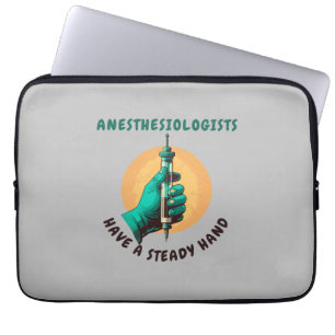 Capa Para Notebook Anesthesiologists have a steady hand, Anesthesia