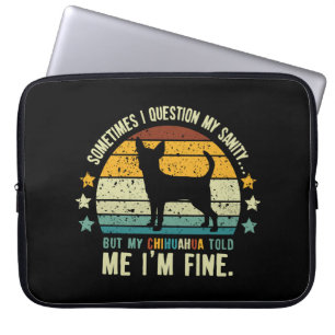 Capa Para Notebook Às Vezes Eu Questiono Minha Sanidade Mas Meu Chihu