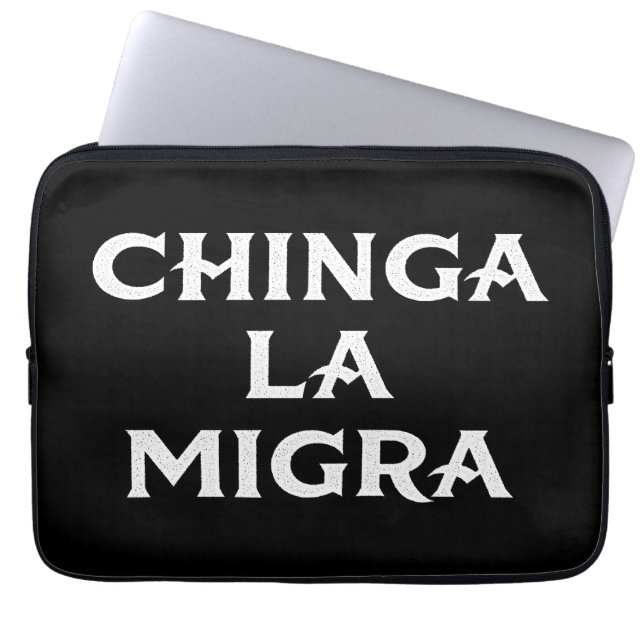 Capa Para Notebook Chinga LA Migra (Frente)
