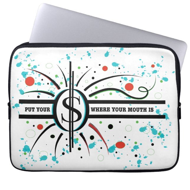 Capa Para Notebook Coloque seu dinheiro onde sua boca está (Frente)