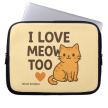Cute Cat “I LOVE MEOW TOO”