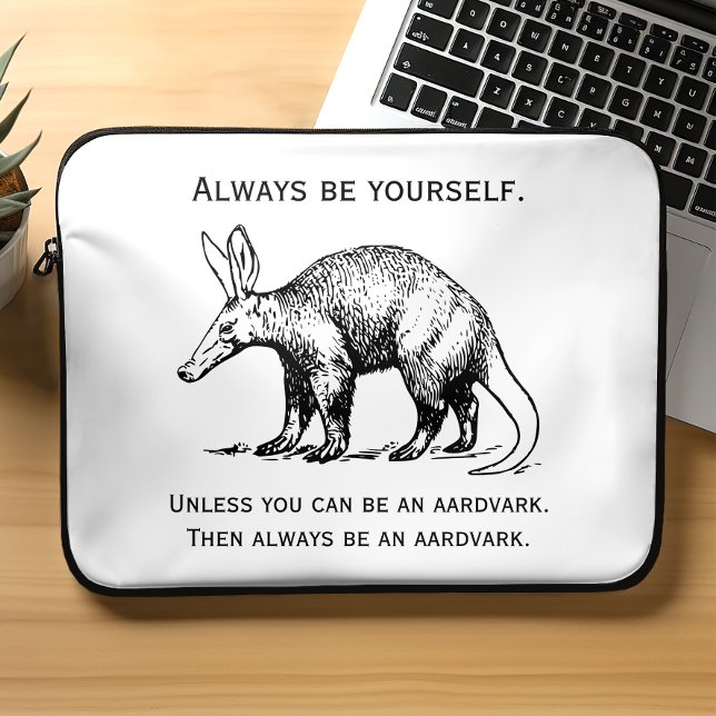 Capa Para Notebook Divertido Sempre Seja Você Mesmo ou Seja um Aardva (Criador carregado)