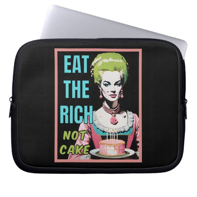 Capa Para Notebook Eat The Rich, Not Cake (Frente)