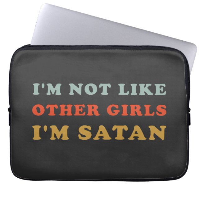 Capa Para Notebook Eu não sou como outras garotas Eu sou Satã Engraça (Frente)