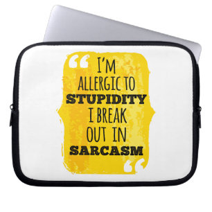 Capa Para Notebook Eu sou alérgico à estupidez que eu rompo em Sarcas