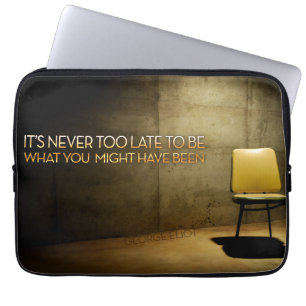 Capa Para Notebook George Eliot Inspirational Cote "Nunca é tarde dem