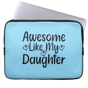 Capa Para Notebook Incrível Como Minha Filha