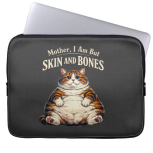 Capa Para Notebook Mãe, Eu Sou Apenas Pele e Ossos – Gato Gordinho En