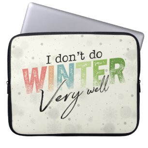 Capa Para Notebook Não Lido Bem com o Inverno Camiseta Divertida de I