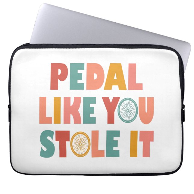 Capa Para Notebook Pedal Como Se Você Roubasse - Ciclismo Engraçado (Frente)