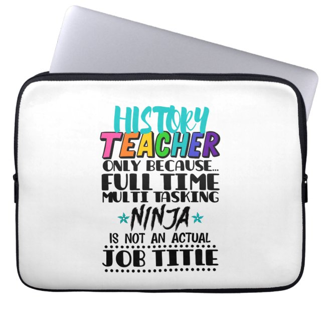 Capa Para Notebook Professor de Histórico Somente Porque Multitarefa  (Frente)