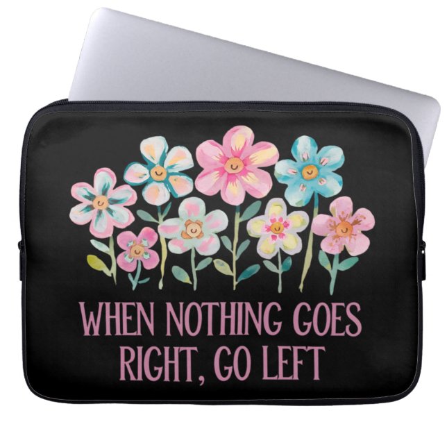 Capa Para Notebook Quando nada der certo, vá para a esquerda (Frente)