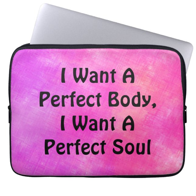 Capa Para Notebook Quero Um Corpo Perfeito, Quero Uma Alma Perfeita (Frente)