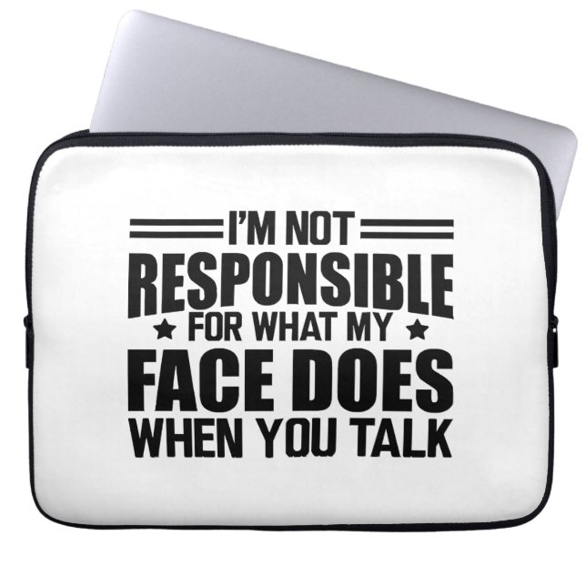 Capa Para Notebook Sarcasmo - Não sou responsável pelo que meu rosto  (Frente)
