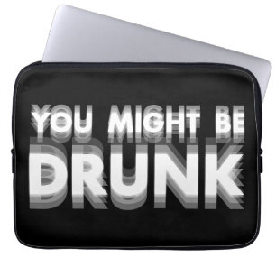 Capa Para Notebook Você Pode Ser Bebado Engraçado Humor Bebendo
