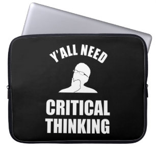 Capa Para Notebook Vocês todos precisam de pensamento crítico