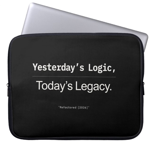 Capa Para Notebook Yesterday's Logic Today's Legacy Developer Quote (Frente)