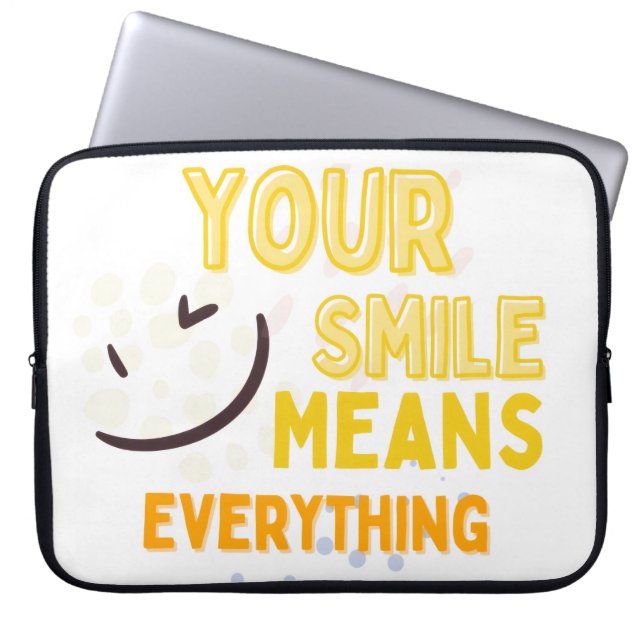 Capa Para Notebook Your Smile Means Everything  Positive Quote Laptop (Frente)