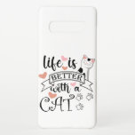 Capa Para Samsung Galaxy A vida é melhor com um slogan de citação do Cat<br><div class="desc">A vida é melhor com um gato</div>