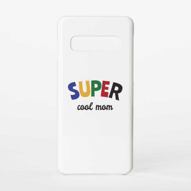 Capa Para Samsung Galaxy Mãe super legal (Verso)