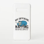 Capa Para Samsung Galaxy Minha camisa oficial de dormir - Preguiçoso Sloth<br><div class="desc">Design bonitinho e engraçado com preguiçoso dormindo Lama dormindo e a citação "Minha camisa de dormir oficial". Bom para os jovens e os velhos.</div>