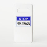 Capa Para Samsung Galaxy Parar sinal azul com pele<br><div class="desc">Parem Com O Comércio De Peles. Todos os utilizadores de peles têm sangue nas mãos. Diga não ao pelo! Pelo é assassinato. Design anti-pelo com slogan contra o Furador. Defenda os direitos dos animais e a proteção dos animais.</div>