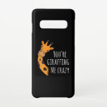 Capa Para Samsung Galaxy Você está me deixando louco<br><div class="desc">Você está me deixando louco. Engraçado e adorável design de trocadilhos de animais. Uma combinação perfeita para pessoas felizes e alegres de todas as idades. Bom para os jovens e os velhos.</div>