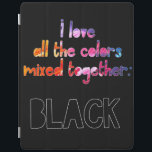 Capa Smart Para iPad Eu amo todas as cores juntas, preto puro<br><div class="desc">Este simples Cobrir preto apresenta uma legenda do arco-íris a cores-d'água que diz: "Eu amo toda a cor misturada" e a palavra "PRETO" em todos os bonés,  a letra preta com um contorno branco. É perfeito para todos os Black Lover.</div>
