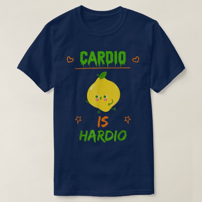 Cardio É Hardio, Exercite Camiseta Engraçada Com G (Frente do Design)