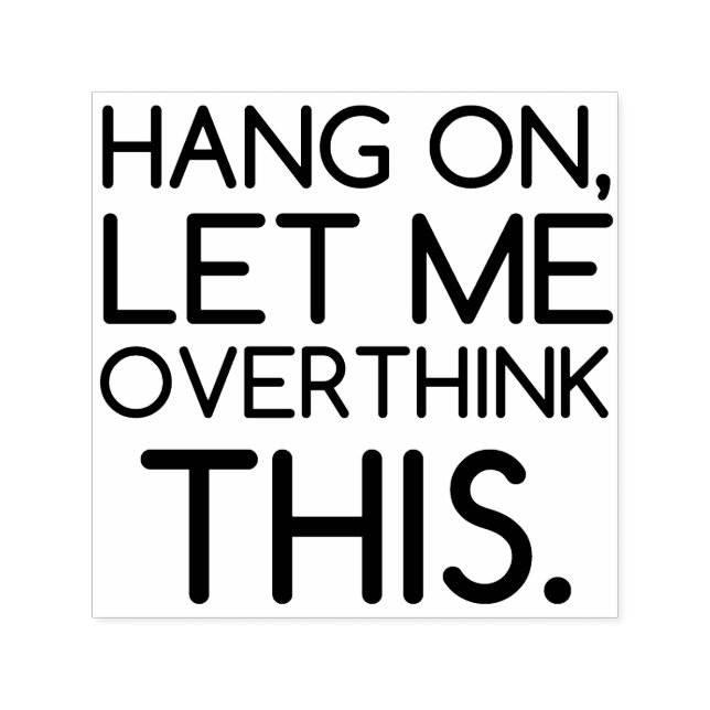 CARIMBO AUTO ENTINTADO DEIXE-ME PENSAR ISSO. (Design)