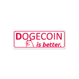 CARIMBO AUTO ENTINTADO DOGECOIN IS BETTER STAMP, 