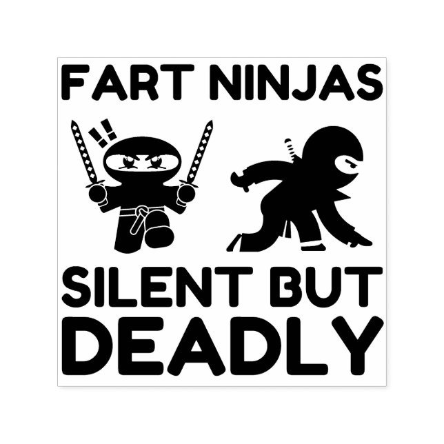 Carimbo Auto Entintado Fart Ninjas Silencioso, Mas Mortal (Design)